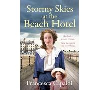 Stormy Skies at the Beach Hotel: A page-turning, emotional WW1 saga