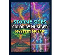 Stormy Skies Mystery Mosaics Color by Number: 50 Pixel Art Puzzles for Adults and Kids Stress Relief & Relaxation