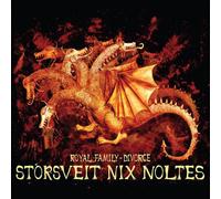 Storsveit Nix Noltes - Royal Family Divorce