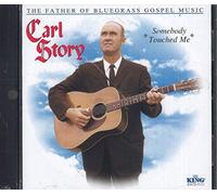 Carl Story – Somebody Touched Me