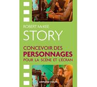 STORY. Concevoir des personnages pour la scène et l'écran