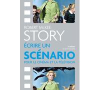 Story - Ecrire un scénario pour le cinéma et la télévision
