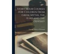 Story Hour Courses For Children From Greek Myths, The Iliad And The Odyssey
