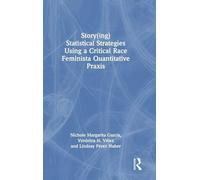 Story(ing) Statistical Strategies Using a Critical Race Feminista Quantitative Praxis