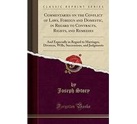 Story, J: Commentaries On The Conflict Of Laws, Foreign And