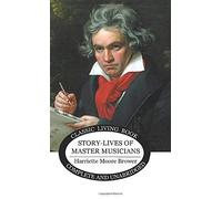 Story-Lives Of Master Musicians