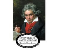 Story-Lives Of Master Musicians - B&w