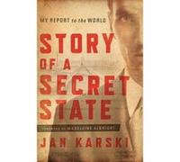 Story of a Secret State - [Version Originale] Jan Karski, Madeleine Albright, Zbigniew Brzezinski, (Auteur)