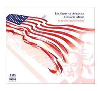 Various Artists – L'Histoire de la Musique Classique Américaine – NAXOS