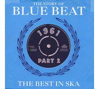 Story of Blue Beat 1961 The Best in Ska Volume 2