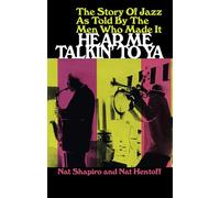 Story Of Jazz As Told By The Men Who Made It. Livre de référence.