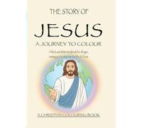 STORY OF JESUS - CHRISTIAN COLOURING BOOK