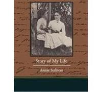 Story of My Life Sullivan, Annie (Auteur)