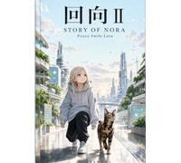 回向Ⅱ STORY OF NORA -Peace Smile Love-