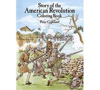 [(Story of the American Revolution Coloring Book )] [Author: Peter F. Copeland] [Mar-2003]