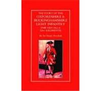 Story of the Oxfordshire and Buckinghamshire Light Infantry Newbolt, Henry (Auteur)