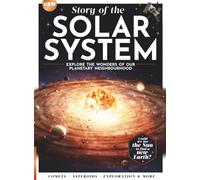 Story of the Solar System: The Origins of the Sun, Planets and Moons-Discover the Formation, Secrets, Exploration, and Possibilities for Life in the Incredible Star System We Call Home