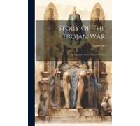 Story Of The Trojan War