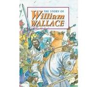 Story of William Wallace (Corbie) David Ross (Auteur)