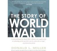 Story of World War II the by Miller Donald L. Miller, Henry Steele Commager (Auteur)