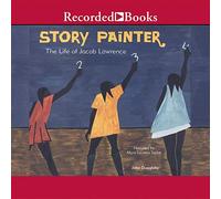 Story Painter: La vie de Jacob Lawrence