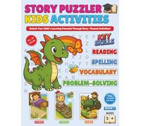 Story Puzzler Kids Activities Book 1: Unlock Children’s Educational Learning with Story Based Game & Puzzles. Learn Reading, Spelling, Vocabulary and Problem Solving. For aged 5-8