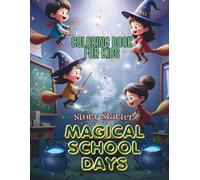 Story Starter Magical School Days Coloring Book for Kids: Inspire, Color, and Create Acts of Kindness