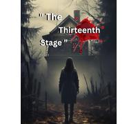 Story :- The Thirteenth stage: "Where the thirteenth step waits... and never forgets."