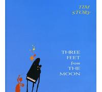Story, Tim - Three Feet from the Moon