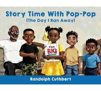 Story Time With Pop-Pop: The Day I Ran Away