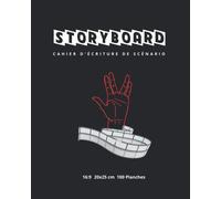 Storyboard Cahier D'écriture De Scénario: 100 Planches Vierges Réalisation Cinématographique