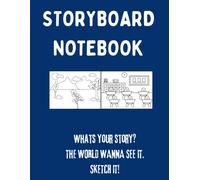 Storyboard Notebook: Blank Storyboard Notebook