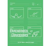 Storyboard Notebook: Blank Storybook Sketchbook Panel Pages For Storytelling Story Frame Template Professional Storyboard Journal For Animators, Artists, Directors, Students