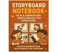 Storyboard Notebook: Film & Animation Sketchbook for Creators | 16:9 | 8.5 x 11 Inches | 50 Pages