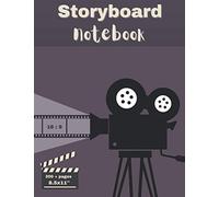 Storyboard Notebook: Notebook For Directors, Animators And Creative Storytellers 4 Landscapes Storyboard Frames Per Page 203 Pages, 8.5x11