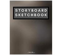 Storyboard Sketchbook: 3 Story Board Panels Per Page For Layouts And Storytelling