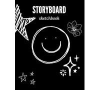 Storyboard Sketchbook: Visual Story Planning for Writers and Filmmakers: “Create, sketch, and organize your scenes with easy-to-use storyboard ... comics, and creative storytelling.”