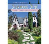 Storybook Style: American Whimsical Homes of the 1920s
