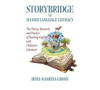 Storybridge To Second Language Literacy