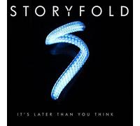 Storyfold - It's Later Than You Think [Import]