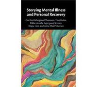Storying Mental Illness and Personal Recovery by Pedersen & Anne Mai Aarhus Universitet & Denmark Pedersen Anne Mai Aarhus Universitet Denmark (Auteur)