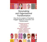 Storymaking and Organizational Transformation
