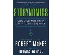 Storynomics | Robert McKee Robert McKeeRobert McKee (Auteur)