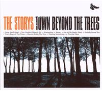 Storys,the - Town Beyond The Trees [Import]
