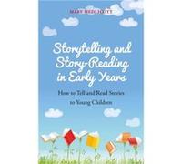 Storytelling and StoryReading in Early Years by Mary Medlicott Inconnu (Auteur)