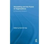 Storytelling And The Future Of Organizations
