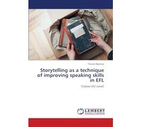 Storytelling as a technique of improving speaking skills in EFL