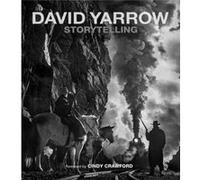 Storytelling David Yarrow by Cindy Crawford Cindy Crawford (Auteur)