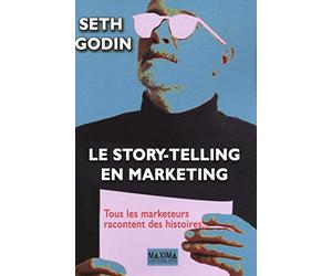Storytelling et marketing: Tous les marketeurs racontent des histoires