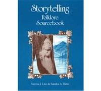 Storytelling Folklore Sourcebook Norma J. Livo, Sandra A. Rietz (Auteur)